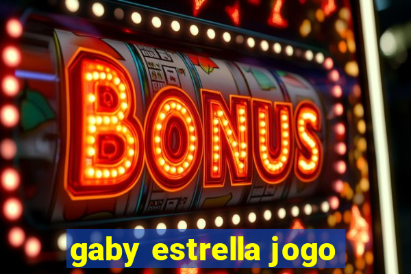 gaby estrella jogo